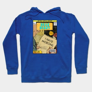 I HATE MORONS VINTAGE COMIC STYLE Hoodie